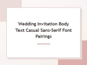 Wedding Invitation Casual Sans-Serif Font Pairings
