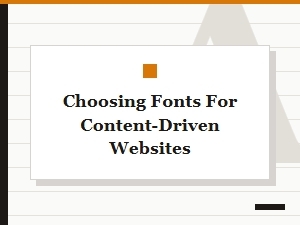 Choosing Fonts for Content-Driven Blogs